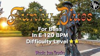 Funky Blues Jam for【Bass】E Major BPM120  No Bass Backing Track [upl. by Ilahtan]