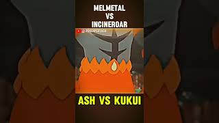 Ash Melmetal Vs Kukui Incineroar🔥shorts pokemon viral [upl. by Blinny]