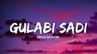 Gulabi Sadi  Sanju Rathore Lyrics  Lyrical Bam Marathi [upl. by Macgregor]