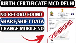 No record found birth certificate mcd delhi  no data found of birth certificate [upl. by Ecyarg766]