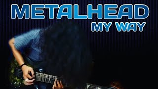 MetalHead Was My Way  Solo Gitar Spontan [upl. by Mae]