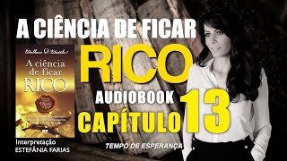 A ciência de FICAR RICO l Audiobook CAPÍTULO 13 [upl. by Templas]