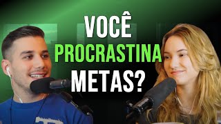 Como criar metas para conseguir um estágio ou efetivação em 2021  podcast 16 [upl. by Yevette]