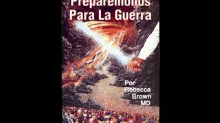 15 El hombre de doble ánimo  Preparémonos para la guerra  Rebecca Brown [upl. by Glenn]