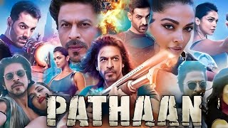 pathan Full Movie  Shahrukh Khan  Johan Abraham  Deepika Padukone Review and Facts [upl. by Lucien233]