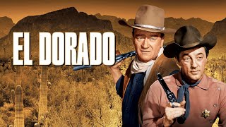 El Dorado 1966 Movie  John Wayne Robert Mitchum James Caan  Review and Facts [upl. by Moneta542]