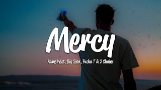 Kanye West  Mercy Lyrics ft Big Sean Pusha T 2 Chainz [upl. by Lochner129]