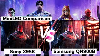 Sony X95K VS SAMSUNG QN900B  MiniLED Comparison [upl. by Naoj]