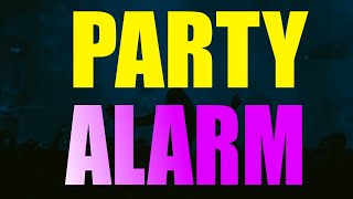 Party Alarm Sound [upl. by Ennaeed]