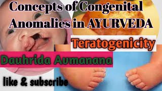 Concepts of Teratogenicity Congenital Anomalies in Ayurveda Dauhrida Avamanana Janya Garbha Vikara [upl. by Emsoc]