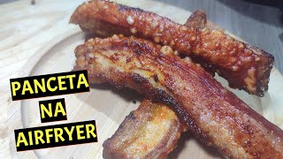 PANCETA NA AIRFRYER [upl. by Vaenfila]