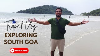 Goa  Day 4  Palolem Beach  Agonda beach  South Goa [upl. by Eleets]