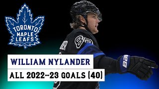 William Nylander 88 All 40 Goals of the 202223 NHL Season [upl. by Tigirb]