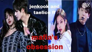 jenkook and taelice ff mafias obsession [upl. by Nyrat136]