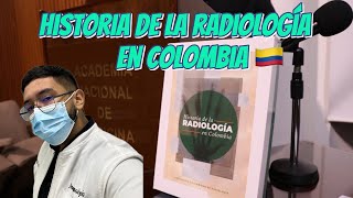 Un breve vídeo sobre la Historia de la Radiología en Colombia 🇨🇴 [upl. by Llyrat950]