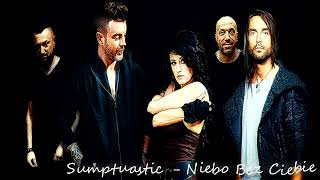 Sumptuastic  Niebo Bez Ciebie High Sound Quality [upl. by Stewart]