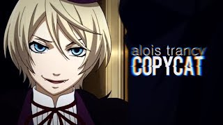 » copycat alois trancy [upl. by Ilocin120]