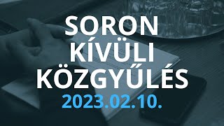 Soron kívüli Közgyűlés  20230210 [upl. by Thistle]