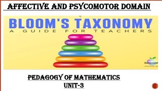 Blooms taxonomy Affective domain and Psycomotor domainPedagogy of MathematicsUnit3 [upl. by Lanam]