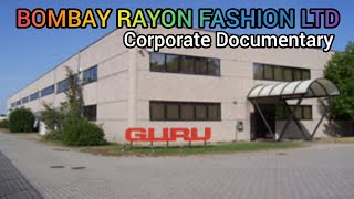 Bombay Rayon Fashion Ltd Corporate Documentary Bombay Rayon Fashion Limited [upl. by Seravat]