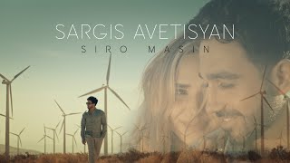 Sargis Avetisyan  Siro Masin Official Music Video 2023 [upl. by Ardnasak]