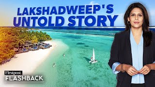 How India Kept Pakistan Away From Lakshadweep  Flashback with Palki Sharma [upl. by Essile]