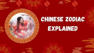 Chinese Zodiac Explained [upl. by Cho]