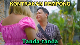 TANDA TANDA  KONTRAKAN REMPONG EPISODE 806 [upl. by Avla]