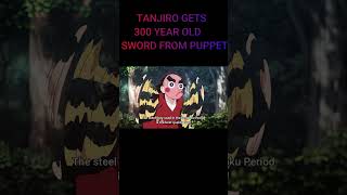 TANJIRO GETS 300 YEAR OLD SWORD FROM PUPPET anime demonslayer tanjiro kimetsunoyaiba [upl. by Horwitz791]