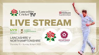 Lancashire v Northamptonshire  Day 4 [upl. by Innor]