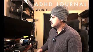 ADHD Third Week Journal [upl. by Edison]