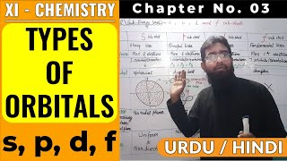 Types of Orbitals in UrduHindi  s p d and f  CH3  XIChemistry  Sindh Text Book Board [upl. by Radcliffe964]