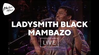 Ladysmith Black Mambazo  King Of Kings Live at Montreux 2000 [upl. by Ten747]