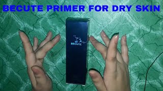 Becute primer for dry skin Asma bilal [upl. by Enirehtahc]