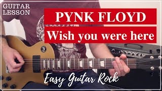 Pink Floyd  Wish you were here  Guitar lesson [upl. by Seidnac]