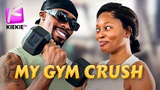 MY GYM CRUSH  KIEKIE Funny video [upl. by Aneehs]