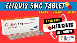 Eliquis 5mg Tablet  Basics about this medicine Apixaban  its use and side effects 🤔 [upl. by Gnirps]