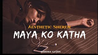 Kalpana Ko Sansar Mayako Katha  Yabesh Thapa  Aesthetic Sheren Version Lyrics  SABDHA Gates [upl. by Yahsat]