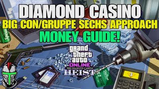 GTA Online  Diamond Casino Heist Money Guide Big ConGruppe Sechs Approach [upl. by Ck]