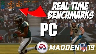 MADDEN 19 PC SETTINGS  Real Time Benchmarks Intel and AMD Ryzen Builds 970 and 1070ti GPU [upl. by Audi264]