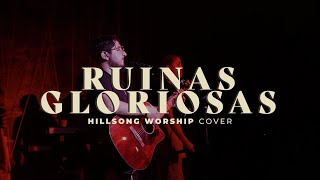 RUINAS GLORIOSAS Cover Glorious Ruins  Hillsong [upl. by Emaj]