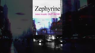 Zephyrine newmusic outnow electronicmusic synthwavecommunity dance edm [upl. by Cosma217]