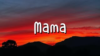 Jonas Blue  Mama Lyrics ft William Singe [upl. by Timms]