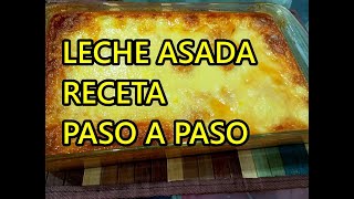 RECETA LECHE ASADA PASO A PASO SUPER FACIL DE HACER [upl. by Lenoyl]