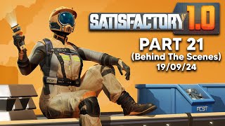 Satisfactory 10 Behind The Scenes with Bitz  Part 21 [upl. by Yoko651]