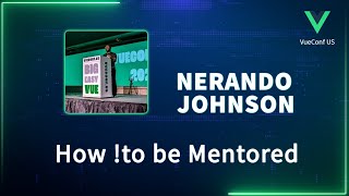 How to be Mentored  VueConf US 2024 [upl. by Westhead]