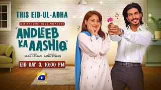 Andleeb Ka Aashiq  Eid Day 3  Premieres at 1000 PM  Har Pal Geo [upl. by Anwahsed]