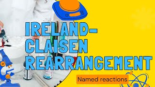 Ireland Claisen rearrangement [upl. by Idissak232]