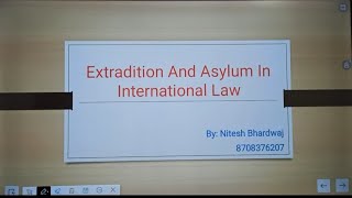 Extradition and Asylum public international law LLB exams mdu du BWC [upl. by Aletha]