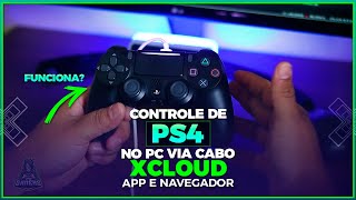 CONTROLE DE PS4 NO PC VIA CABO FUNCIONA NA XCLOUD TESTANDO NO APP WINDOWS E NAVEGADOR [upl. by Kcered]